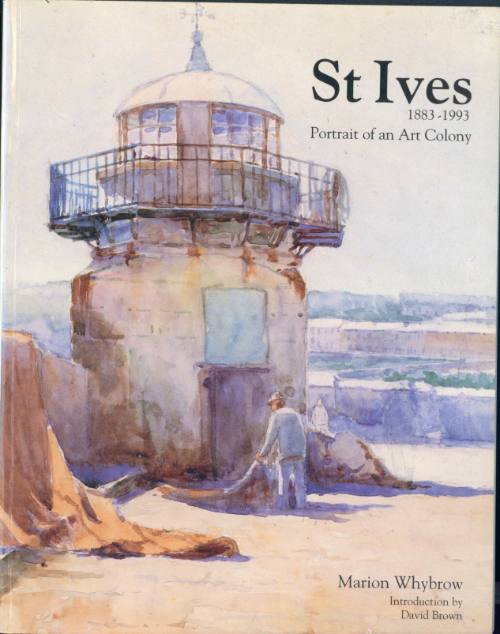 St Ives 1883-1993: Portrait of an Art Colony