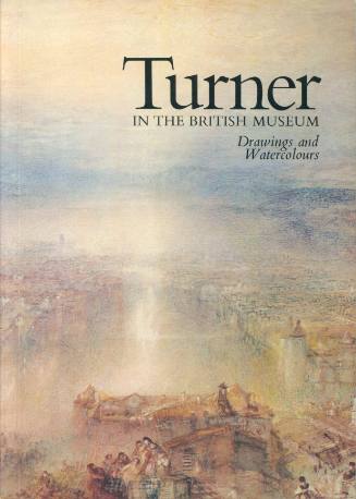 Turner in the British Museum