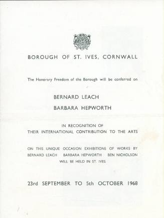 The Honorary Freedom of the Borough will be conferred on Bernhard Leach, Barbara Hepworth