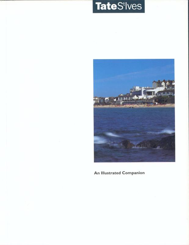 Tate St Ives: An Illustrated Companion