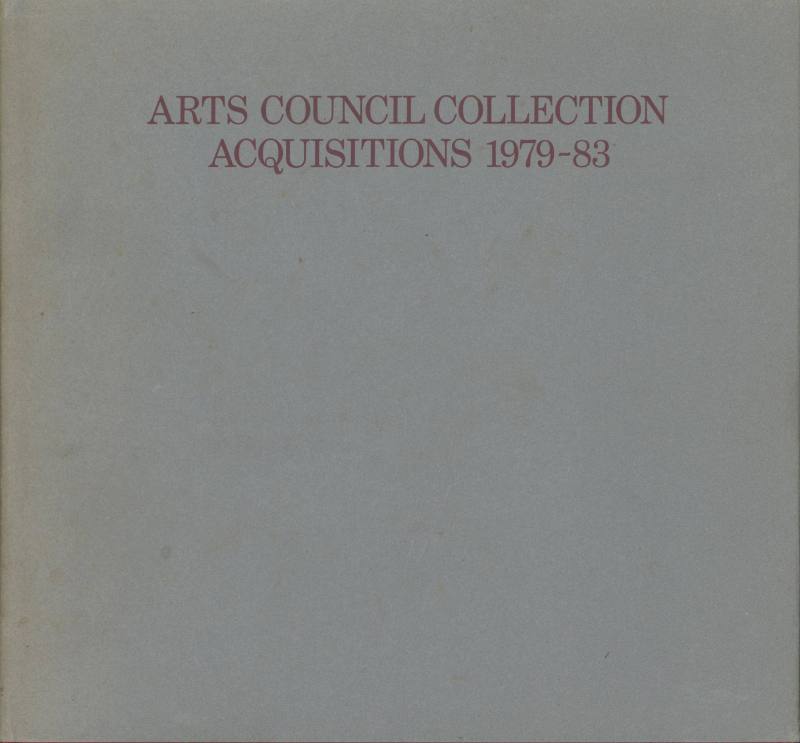 Arts Council Collection Acquisitions 1979-83