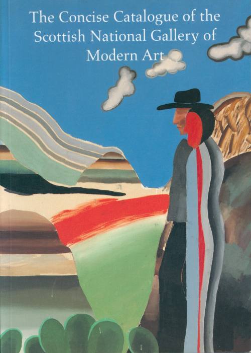 The Concise Catalogue of the Scottish National Museum of Modern Art