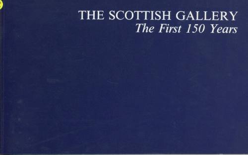 The Scottish Gallery: The First 150 Years