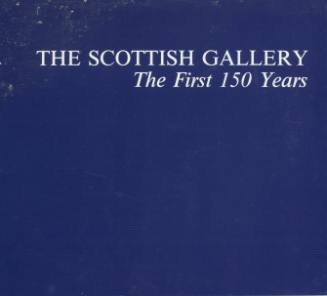 The Scottish Gallery: The First 150 Years